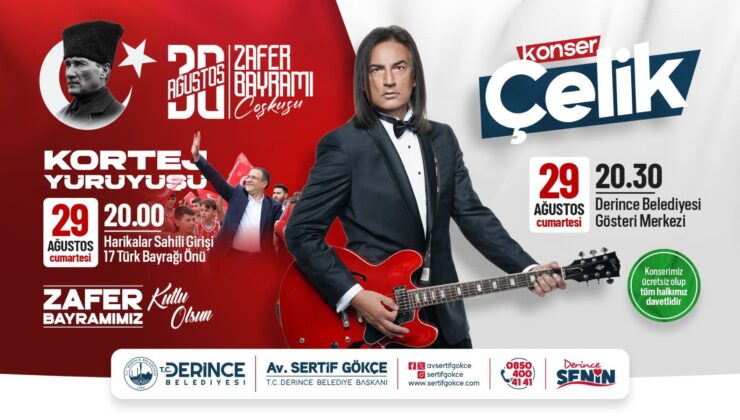 Derince’de Zafer Bayramı Coşkusu Çelik Konseriyle Zirveye Çıkacak