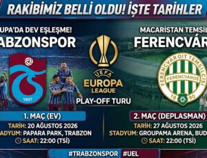 Trabzonspor’un Avrupa’daki Rakibi Belli Oldu! Dev Eşleşmenin Tarihleri Açıklandı
