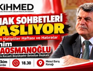 KİHMED’den Anlamlı Buluşma: İbrahim Karaosmanoğlu Konuk Oluyor