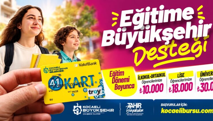 Kocaeli’de öğrencilere 650 milyon TL’lik eğitim desteği